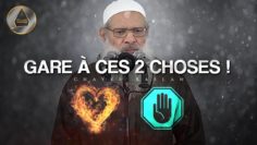 Gare à ces deux choses ! | Chaykh Raslan