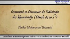 4/28: Comment se désavouer des khawâridjs (Daesh & co.) en Occident ? – Cheikh Muhammad Bâzmoul