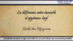 La différence entre tarawîh et qiyâmou layl – Cheikh ibn Othaymîne