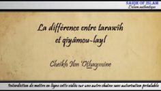 La différence entre tarawîh et qiyâmou layl – Cheikh ibn Othaymîne