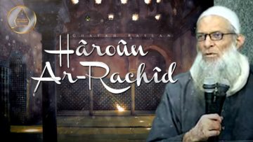 Hâroûn Ar-Rachîd | Chaykh Raslan