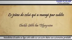 Le jeûne de celui qui a mangé par oublie – Cheikh ibn Othaymîne