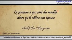 La sortie du madhi (liquide pré-éjaculatoire) après câlin avec son épouse – Cheikh ibn Othaymîne