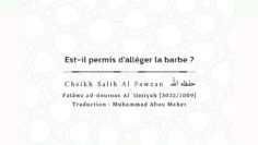 Est-il permis dalléger la barbe ? | Cheikh Salih Al Fawzan  حفظه الله
