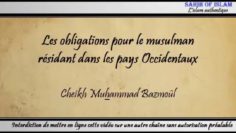 Les obligations du musulman résidant en Occident [complet] – Cheikh Muhammad Bâzmoul