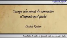 Essaye cela avant de faire un péché – Cheikh Raslan