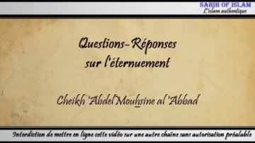 Questions/Réponses sur l’éternuement – Cheikh Abdelmouhsine al Abbâd