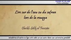 Lire sur de leau ou du safran lors de lexorcisme (rouqya) – Cheikh Sâlih al Fawzân