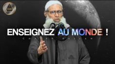 Enseignez au monde ! | Chaykh Raslan