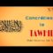 Cheikh Raslan – Concrétisons le Tawhid