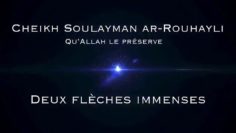 Cheikh Soulayman Rouhayli – Deux flèches immenses