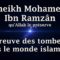 Cheikh Mohamed Ibn Ramzân – Lépreuve des tombeaux dans le monde islamique