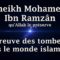 Cheikh Mohamed Ibn Ramzân – Lépreuve des tombeaux dans le monde islamique