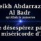 Cheikh Abdarrazaq Al Badr – Ne désespérez pas de la miséricorde dAllah