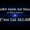 Cheikh Saleh Aal Shaykh – Il est ALLAH