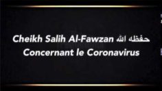 Cheikh Saleh Al Fawzan – Concernant le coronavirus