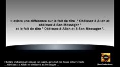 Cheikh Muhammad Amaan Al Jaami  – Obéissez à Allah et obéissez au Messager