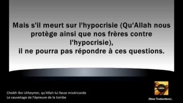 Cheikh Ibn Utheymin – Le sauvetage de lépreuve de la tombe