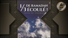 Un tiers du mois de Ramadan s’est écoulé ! – Chaykh Ibn ‘Othaïmine