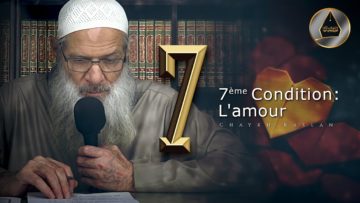 Septième condition : L’amour | Chaykh Raslan