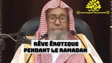Ejaculation pendant un rêve durant le jeûne (Ramadan) Cheikh Salah Al-Fawzan