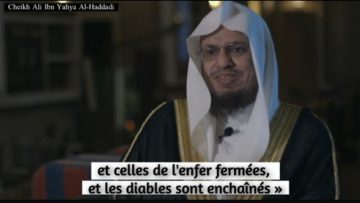 Ramadan : Les diables sont enchaînés. Cheikh Ali Ibn Yahya Al-Haddadi