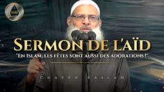 Sermon de lAïd : En Islam, les fêtes sont aussi des adorations ! | Chaykh Raslan