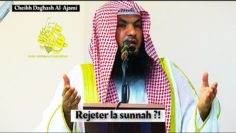 Si nous rejetons la Sunnah du prophète que reste-t-il? Cheikh Daghash Al-Ajami