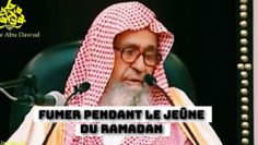 Fumer la cigarette pendant le jeûne (Ramadan). Cheikh Al-Fawzan