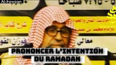 Prononcer l’intention de jeûner (Ramadan). Cheikh Salah Al-Fawzan