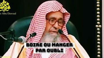 Manger ou boire par oubli pendant le jeûne (Ramadan) Cheikh Salah Al-Fawzan