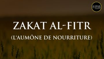 Zakat Al-Fitr (laumône de nourriture) – Shaykh Al Fawzan