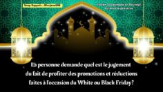 Le jugement des promotions du Black Friday – Cheikh Souleymane Ar-Rouheyli –