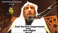 Le bon comportement en islam. Cheikh Mohamed Ibn Ramzan Al-Hajiri