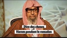 Dire des choses interdites (Haram) pendant le jeûne (Ramadan) Cheikh Salah Al-Fawzan