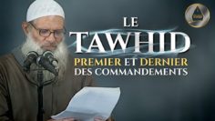 Le Tawhid, premier et dernier des commandements ! | Chaykh Raslan