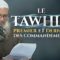 Le Tawhid, premier et dernier des commandements ! | Chaykh Raslan