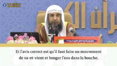 Est-il une condition que d’emplir d’eau toute la bouche lors des ablutions? / Shaykh S. Ar Rouhaylî