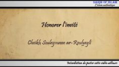 Honorer linvité – Cheikh Souleymane ar-Rouhaylî