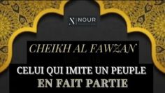 Cheikh Saleh al Fawzan – Celui qui imite un peuple en fait partie