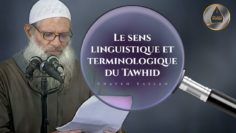 Le sens linguistique et terminologique du Tawhid | Chaykh Raslan