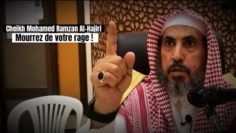 🇸🇦Mourrez de votre rage ! 🎤 Cheikh Mohamed Ibn Ramzan Al-Hajiri