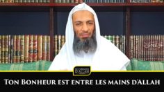 Ton Bonheur est entre les mains dAllah – Shaykh Khalid Ismail