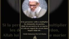 Si la personne veille à multiplier les demandes de pardon, Allah lui permettra de se marier…