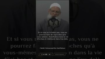 Gardez la tête haute, vous êtes musulmans, l’élite de ce monde… !