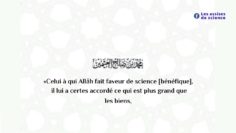 Celui à qui Allāh fait faveur de science bénéfique / Shaykh Al Utheymîne