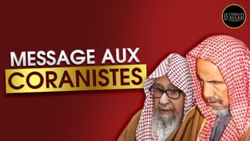 RÉFUTATION AUX CORANISTES – Shaykh ibn Bâz & Shaykh Al Fawzan