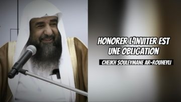 📲 Honorer l’inviter est une obligation. 🎤Cheikh Souleymane Ar-Rouheyli