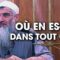 OÙ EN ES TU DANS TOUT CELA ? – Shaykh Ali Ar-Ramli